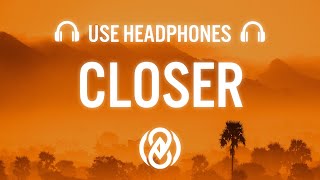 The Chainsmokers - Closer ft. Halsey (8D AUDIO) 🎧