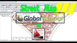 Street Map / Situation Map Using Global Mapper || Create Street Map Using Global Mapper