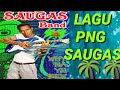 lagu png saugas 🎸🇵🇬🇵🇬🇵🇬