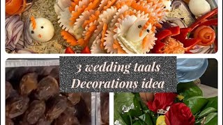 3 wedding taal decoration ideas | nikah Pandan taal /dates taals | shagorana wedding chicken taals