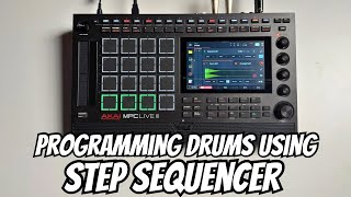 MPC Live 3 Tutorial: Programing Drums Using Step Sequencer