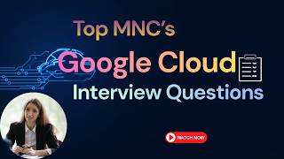 Google Cloud Platform(GCP) - Top 200 MNC's Interview Questions & Answers