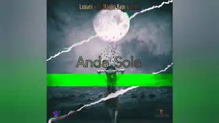 Lunatico Real - Anda Sola Ft. Imdu X Manko Rain By. SoundFrutt ®️ (Audio Oficial)