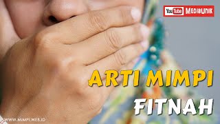 Arti Mimpi Fitnah - Mimpi Di Fitnah Orang