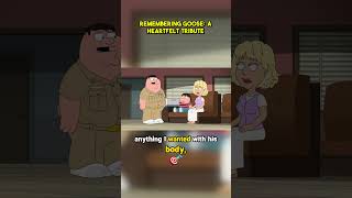 Remembering Goose: A Heartfelt Tribute #familyguy #shorts