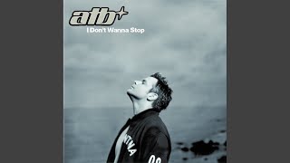 Atb I Don T Wanna Stop Kenny Hayes Mix Von Atb Laut De Song