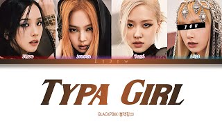 BLACKPINK || Typa Girl but you are Lisa (Color Coded Lyrics Karaoke)