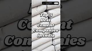 Top 5 Best Cement Companies in India #shorts #bestcement