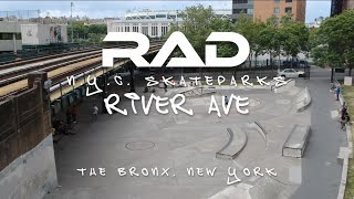 RAD NYC SKATEPARKS - RIVER AVE \