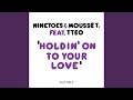 Holdin' On To Your Love