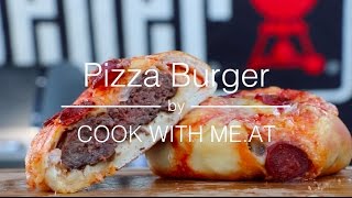 Tasty Pizza Burger - Pizza Stuffed With a Grilled Hamburger - COOK WITH ME.AT