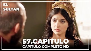 El Sultán Capitulo 57 Completo