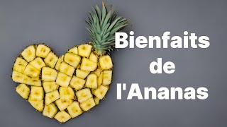 Les bienfaits de l'ananas : Pourquoi devriez-vous ajouter ce fruit tropical à votre alimentation ?