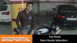 Hero Splendor+ User Review- 'Cheap Maintenance' - Bikeportal