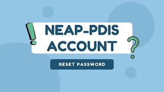 NEAP-PDIS ACCOUNT | Reset Password