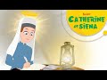 Story of Saint Catherine of Siena | Stories of Saints | Episode 76