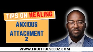 Tips on how I'm healing Anxious Attachment 2 | Coach Court