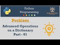 Python - Advanced Operation on Dictionary Part 01