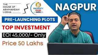 Lodha Plots In Nagpur | Pre-Launching Plots | Top Investment In Nagpur | Property Expert India