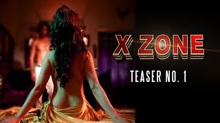 X ZONE | Official Teaser 1 | Boldest Film of the year | Hrishitaa Bhatt | Diandra Soares X ZONE | Official Teaser 1 | Boldest Film of the year | Hrishitaa Bhatt | Diandra Soares