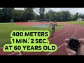 400 Meter Training For Type IIa Fast- Twitch Muscle Fibers At The Age Of 60