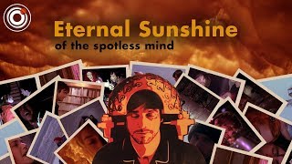 Eternal Sunshine of the Spotless Mind | How Editing Shapes a Story