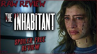 The Inhabitant (2022) - Raw Review | Horror Movies and Beyond