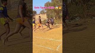 SOLO TACKLE SKILLS...!!!😱🔥🤔//#kabaddi #block #treding #shorts