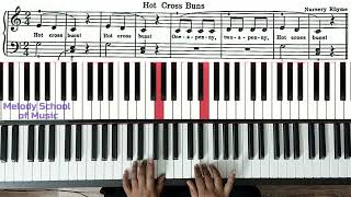 Hot Cross Buns | Piano Lessons for Kids Beginners | Teach me to Play - Melody School of Music