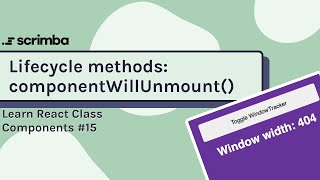 Lifecycle methods: componentWillUnmount() 🪦 | Class Components in React tutorial