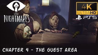 Little Nightmares -Chapter 4 The Guest Area -4K Gameplay PS5 #littlenightmares #littlenightmaresgame