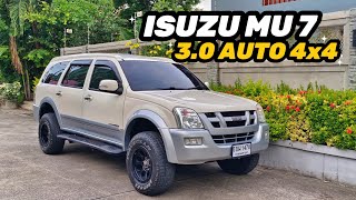 ISUZU MU7 3.0 AUTO 4WD รถเอนกประสงค์ 7 ที่นั่ง พร้อมใช้ พร้อมลุย ครับ