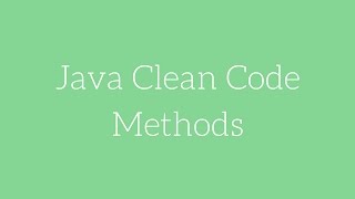 Java Clean Code - Methods