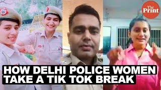 How Delhi Police Women Take a Tik Tok Break