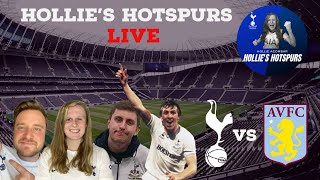 Aston Villa (0) Vs Tottenham (4) - Live Match Reaction | Hollie's Hotspurs Live #EPL