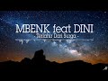 MBENK feat DINI - Terlahir Dari Surga