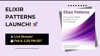 Elixir Patterns book launch