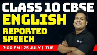 Class 10 CBSE English - Reported Speech | Xylem Class 10 CBSE