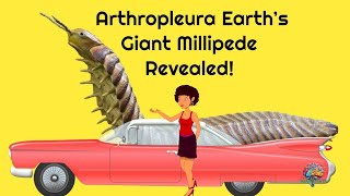 The Giant Arthropleura: The 8-Foot Millipede That Ruled Ancient Earth! 🦖