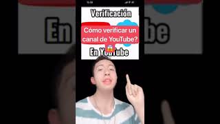 Cómo VERIFICAR tu CANAL de YouTube? ✅😱Fácil #short #youtubers #verification #tutorial #sabiasque