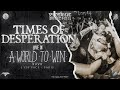 TIMES OF DESPERATION - LIVE @A WORLD TO WIN 2022  - PARIS - HD   - [FULL SET - MULTI CAM] 27/08/2022