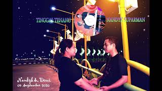 DALAM TINGGAL TENANG Nandyk Suparman (Official Musik Video)