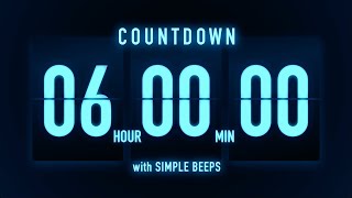 6 Hours Countdown Timer 🔵 Flip Clock with Simple Beeps