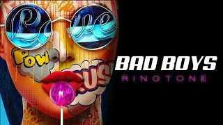 Bad Boys Ringtones 2019 | Download Now