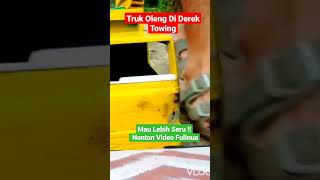 Truk Oleng Di derek Towing - Video Main Truk #shorts