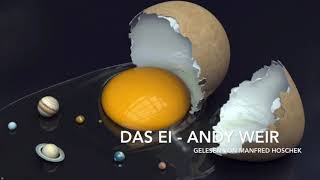 Das Ei - Andy Weir (gelesen von Manfred Hoschek)