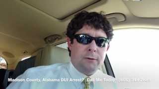 Madison County, Alabama DUI Lawyer - Attorney for Madison County, AL DUI Arrest
