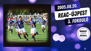 Szoros győzelem a nyárban. REAC-Újpest 2-3. 2005-06. 3. forduló