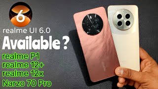 realme P1, realme 12 Plus, NARZO 70 Pro, realme 12X realme UI 6.0 Beta Update Available ?