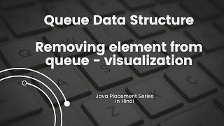 Removing a element from queue | Queue in java | remove value - dequeue in queue | Dequeue operation